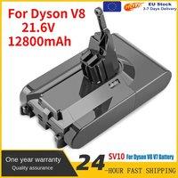 SV10 12800mAh 21.6V Li-ion Replacement Battery For Dyson V8 V7 Battery Absolute /Fluffy/Animal/ Vacuum Cleaner Battery & 4.0mAh
