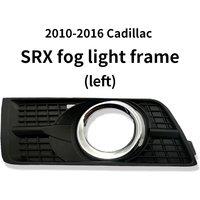 Fog Light Cover Grill Cover Fog Light Grill Fog Light Frame Automotive For Cadillac Srx 2010-2016 Parts 25778388 25778389 left