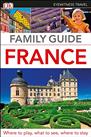 DK Eyewitness Family Guide France (Travel Guide)