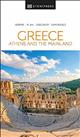 DK Eyewitness Greece, Athens and the Mainland: Inspire / Plan / Discover / Experience (Travel Guide)