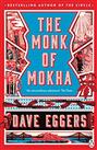 The Monk of Mokha: Dave Eggers