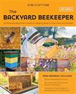 The Backyard Beekeeper, 5th Edition: An Absolute Beginner's Guide to Keeping Bees in Your Yard and G