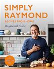 Simply Raymond: Recipes from Home - The Sunday Times Bestseller (2021), includes recipes from the IT