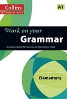 Grammar: A1 (Collins Work on Your)