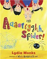 Aaaarrgghh Spider!: A delightfully funny story about tolerance and making friends from one of the UKs bestselling picture-book creators