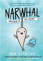 Narwhal: Unicorn of the Sea!: the perfect funny comic style book for young reluctant readers!: Book 1 (Narwhal and Jelly)