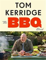 The BBQ Book: The ultimate recipes for your outdoor grill: THE SUNDAY TIMES BESTSELLER