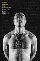 Tupac Shakur: The first and only Estate-authorised biography of the legendary artist