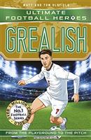 Ultimate Football Heroes: Grealish (Wing Wizards 6): Collect them all!