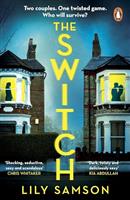 The Switch: A gripping and unputdownable psychological thriller with a shocking twist