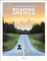 Roaming America: Exploring All the National Parks