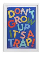 Habitat Kids Don't Grow Up It's a Trap! Framed Print