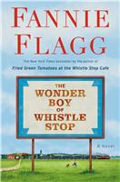 The Wonder Boy of Whistle Stop: A Novel