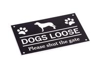 DOGS Loose Please Shut The Gate, Bold and Laser Engraved, Black White