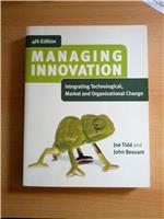 Managing Innovation: Integrating Technological, Market and