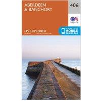 Explorer 406 Aberdeen & Banchory Map With Digital Version, Orange
