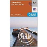 Explorer Active 406 Aberdeen & Banchory Map With Digital Version, Orange