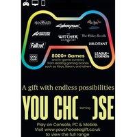 YOU CHOOSE Gaming Digital Gift Card - £30