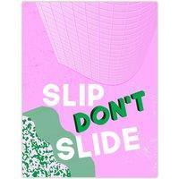 Wee Blue Coo Wall Art Print Slip Don't Slide Quote Affirmation Bold Pink Green Poster | Size: W24 x H32