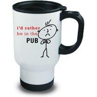 60 SECOND MAKEOVER Men's I'd Rather Be In The Pub Metal Travel Mug in White