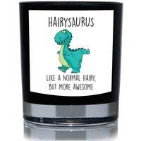 60 SECOND MAKEOVER Hairysaurus, Like A Normal Hairy But More Awesome Dinosaur Funny 20cl Candle in Black