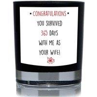 60 SECOND MAKEOVER Congratulations You Survived 365 Days With Me As Your Wife Funny 20cl Candle in Black