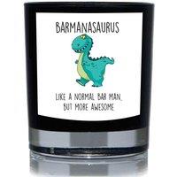 60 SECOND MAKEOVER Barmanasaurus, Like A Normal Barman But More Awesome, Dinosaur Funny 20cl Candle in Black