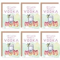 Christmas Cards Vodka Alcohol All I Want Funny Tipsy Set Xmas Greeting Cards With Envelopes Pack of 6