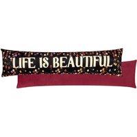 Furn . La Vida Life Is Beautiful Velvet Draught Excluder
