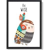 ARTZE Be Wise Owl Tribal Animal Quote Framed Print SIZE: A4 with Black Frame in Grey | Size: A2
