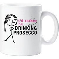 60 SECOND MAKEOVER Women's I'd Rather Be Drinking Prosecco Mug in White