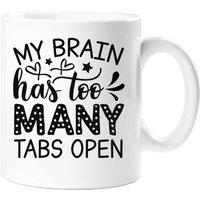 60 SECOND MAKEOVER Women's My Brain Has Too Many Tabs Open Mug in White