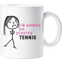 60 SECOND MAKEOVER Women's I'd Rather Be Playing Tennis Mug in White
