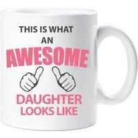 60 SECOND MAKEOVER Women's This Is What An Awesome Daughter Looks Like Mug in White