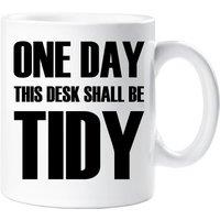 60 SECOND MAKEOVER One Day This Desk Shall Be Tidy Mug in White