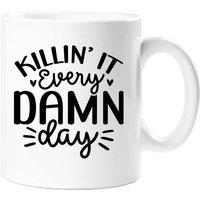60 SECOND MAKEOVER Killin It Every Damn Day Mug in White