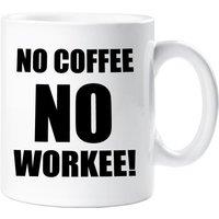 60 SECOND MAKEOVER No Coffee No Workee Mug in White