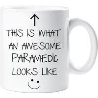 60 SECOND MAKEOVER This Is What An Awesome Paramedic Looks Like V2 Mug in White