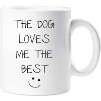 60 SECOND MAKEOVER The Dog Loves Me The Best Mug in White