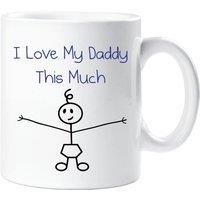 60 SECOND MAKEOVER I Love My Daddy This Much Boys Mug in White