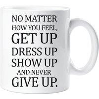 60 SECOND MAKEOVER No Matter How You Feel Mug in White