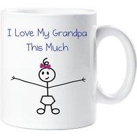60 SECOND MAKEOVER I Love My Grandpa This Much Girls Mug in White