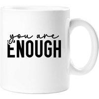 60 SECOND MAKEOVER You Are Enough Mug in White