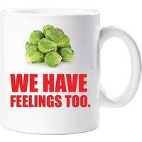 60 SECOND MAKEOVER We Have Feelings Too Mug in White