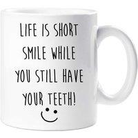 60 SECOND MAKEOVER Retirement Mug Life Is Short Smile While You Still Have Teeth Mug in White