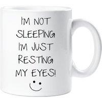 60 SECOND MAKEOVER I'm Not Sleeping I'm Just Resting My Eyes Mug in White