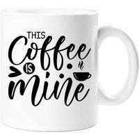 60 SECOND MAKEOVER This Coffee Is Mine Mug in White
