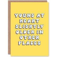 Artery8 Women's Birthday Card Young Heart Other Places Older Fun Funny Rude Adult Humour Joke For Her Wife Woman Partner Girlfriend Greeting Card
