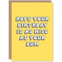 Artery8 Women's Greeting Card Hope Day Nice As Your Bum Funny Retro Yellow Birthday