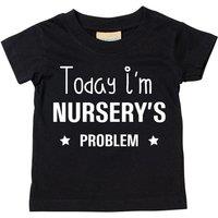 60 SECOND MAKEOVER Today I'm Nursery's Problem T-Shirt in Black | Size: 3-4 Years